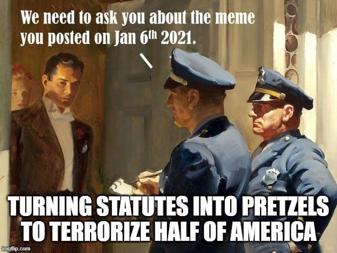 Turning Statutes Into Pretzels To Terrorize Half Of America