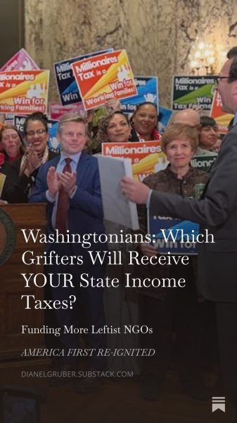 Washingtonians: Which Grifters Will Receive YOUR State Income Taxes?